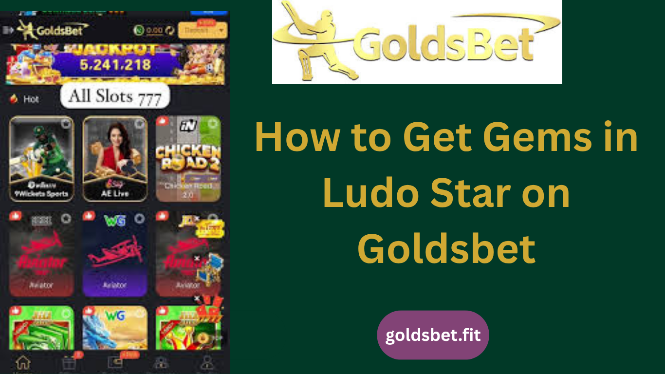 How to Get Gems in Ludo Star on Goldsbet